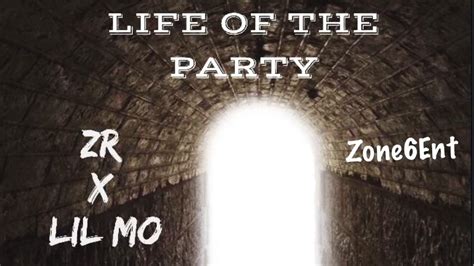 ZR x Lil Mo – Life Of The Party Lyrics 